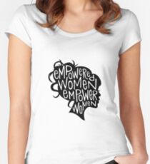 Empowered Women Empower Women - Feminist Motto Women's Fitted Scoop T-Shirt