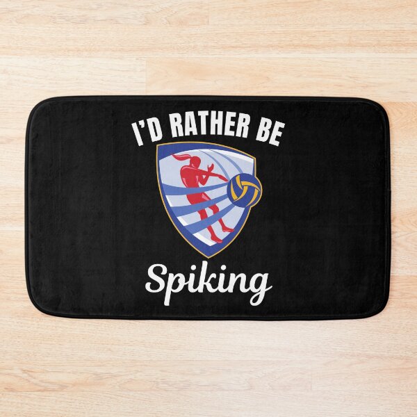 Item preview, I'd rather be spiking, volleyball sport spike  designed and sold by NBSStore.