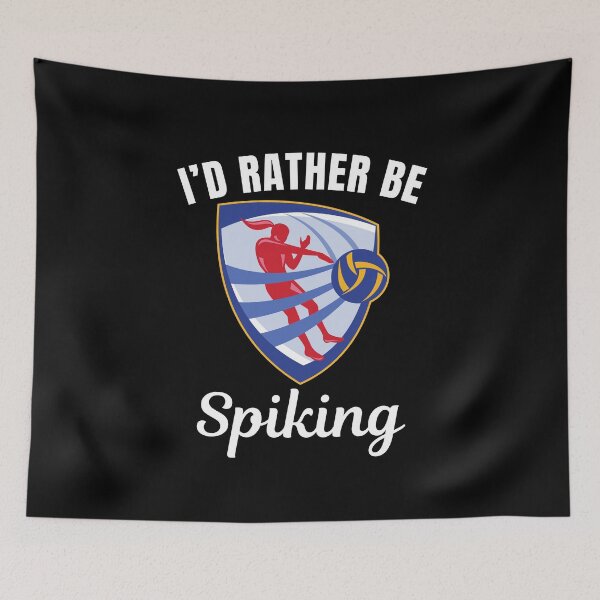 Item preview, I'd rather be spiking, volleyball sport spike  designed and sold by NBSStore.