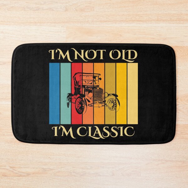 Item preview, I'm not old I'm classic designed and sold by creativevogue.
