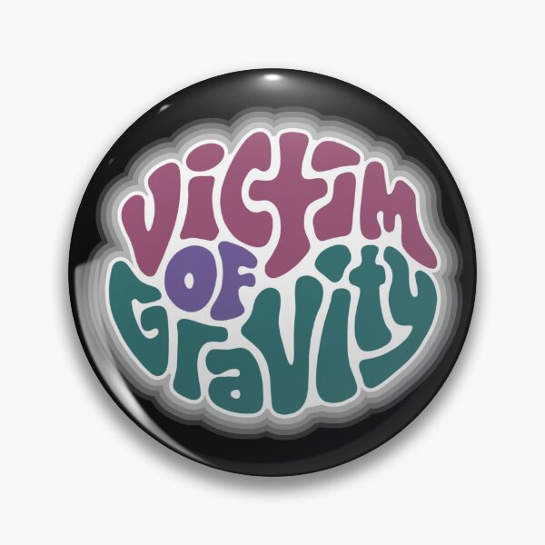 Item preview, Victim of Gravity Word Art designed and sold by Unhinged Heather.