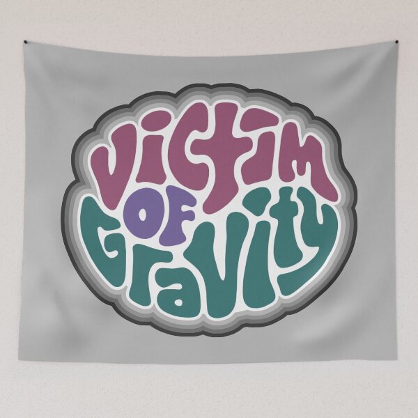 Item preview, Victim of Gravity Word Art designed and sold by Unhinged Heather.