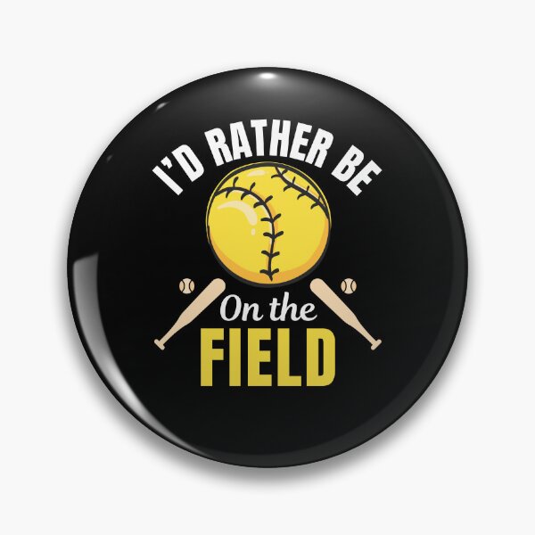 Item preview, I'd rather be on the field, softball sport or game lovers  designed and sold by NBSStore.