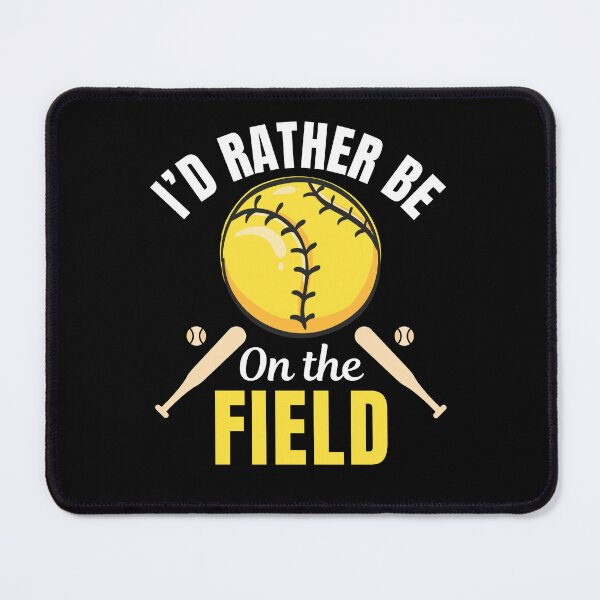 Item preview, I'd rather be on the field, softball sport or game lovers designed and sold by NBSStore.