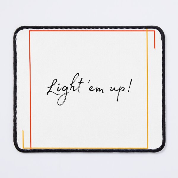 Item preview, DOTA 2 quote | Lina | Light 'em up! | queenoflaura designed and sold by queenoflaura.