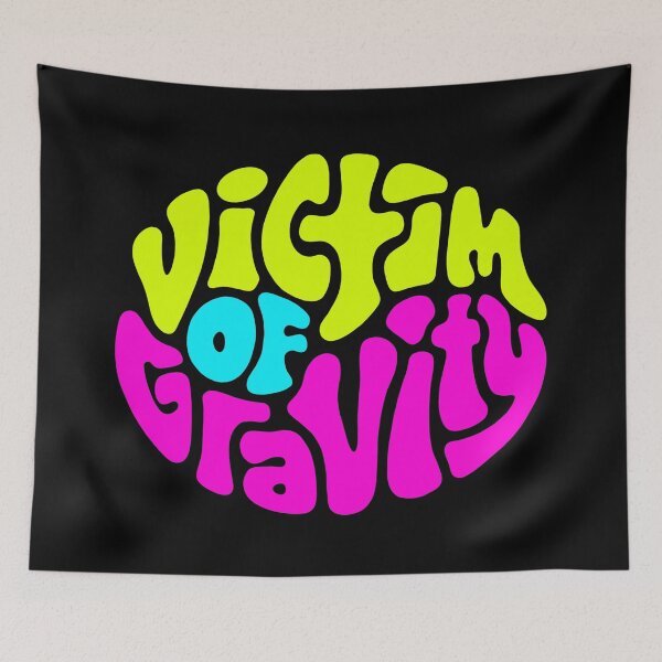 Item preview, Victim of Gravity Word Art designed and sold by Unhinged Heather.