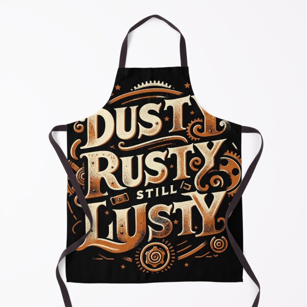 Item preview, Dusty Rusty Still Lusty designed and sold by peaktee.