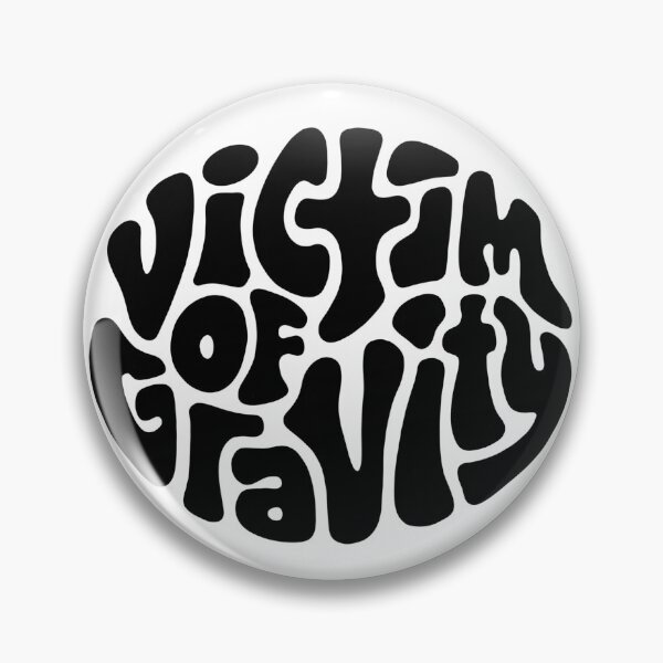 Item preview, Victim of Gravity Word Art designed and sold by Unhinged Heather.