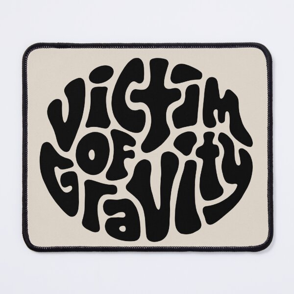 Item preview, Victim of Gravity Word Art designed and sold by Unhinged Heather.