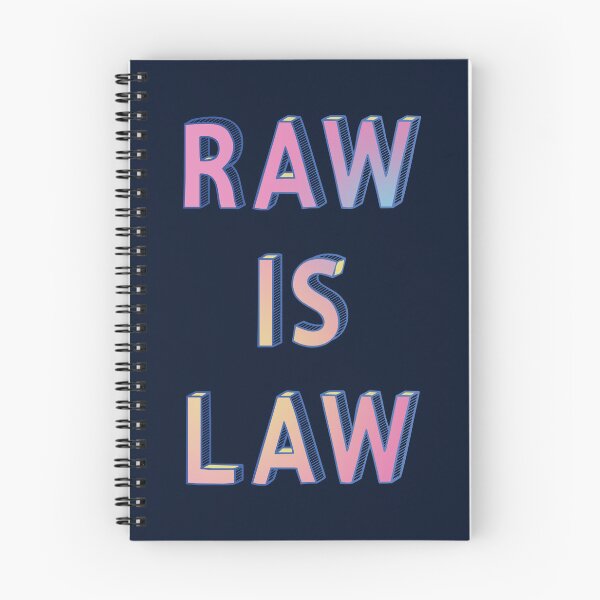 Item preview, Raw Is Law designed and sold by Jarrod Vandenberg.