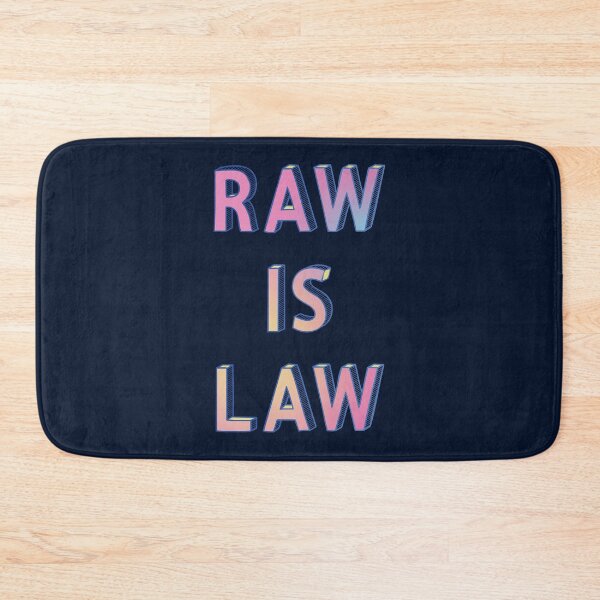 Item preview, Raw Is Law designed and sold by Jarrod Vandenberg.