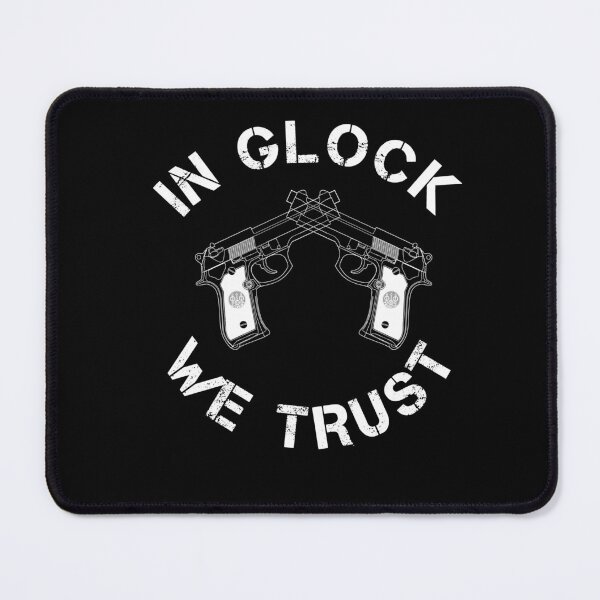 Item preview, In Glock We Trust designed and sold by Crea-mood.