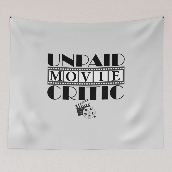 Item preview, Unpaid Movie Critic designed and sold by Trendscape.