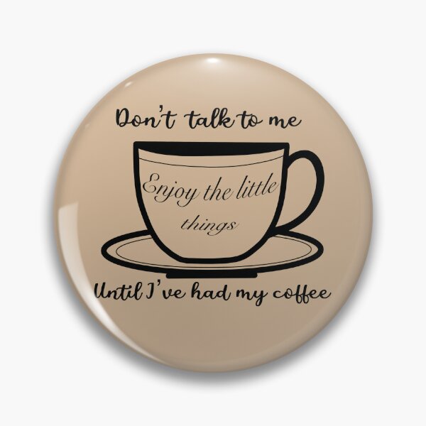 Item preview, Don’t talk to me until I’ve had my coffee (BLACK DESIGN) designed and sold by Septumpler.