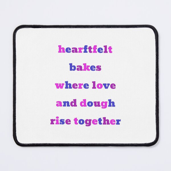 Item preview, Heartfelt bakes where love and dough rise together designed and sold by dtbus79.