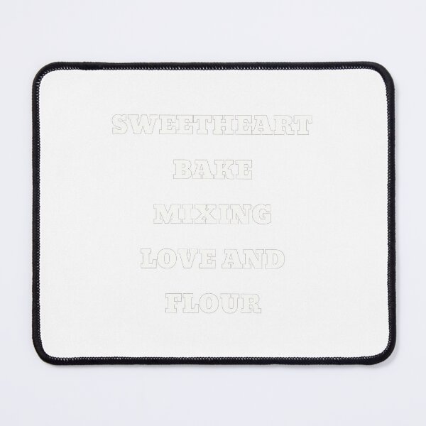 Item preview, Sweetheart bake mixing love and flour designed and sold by dtbus79.