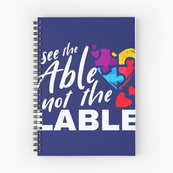 Item preview, Autism Awareness Week See The Able Not The Label designed and sold by caloudiaminart.