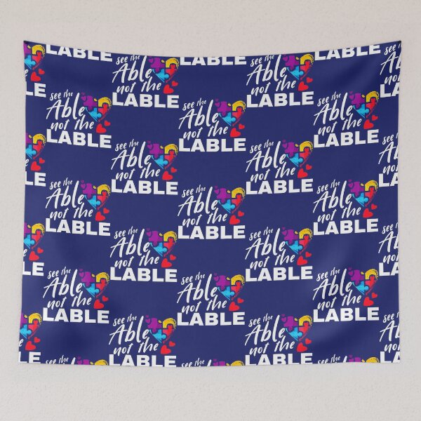 Item preview, Autism Awareness Week See The Able Not The Label designed and sold by caloudiaminart.