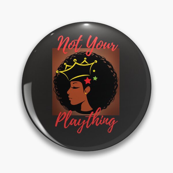 Item preview, Not Your Plaything Tshirts designed and sold by Shevonda Thomas.