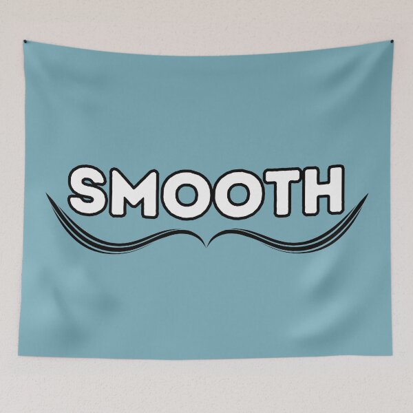 Item preview, SMOOTH designed and sold by zFruity.