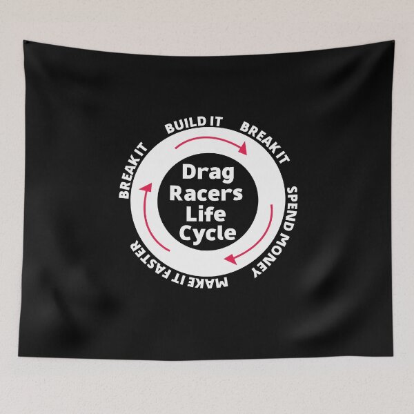 Item preview, Drag Racing Life Cycle car Life Memes designed and sold by ArabCorner.