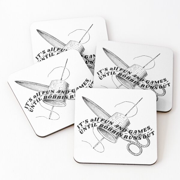 Item preview, It's All Fun and Games until Bobbin Runs Out designed and sold by Wiss2Arts.