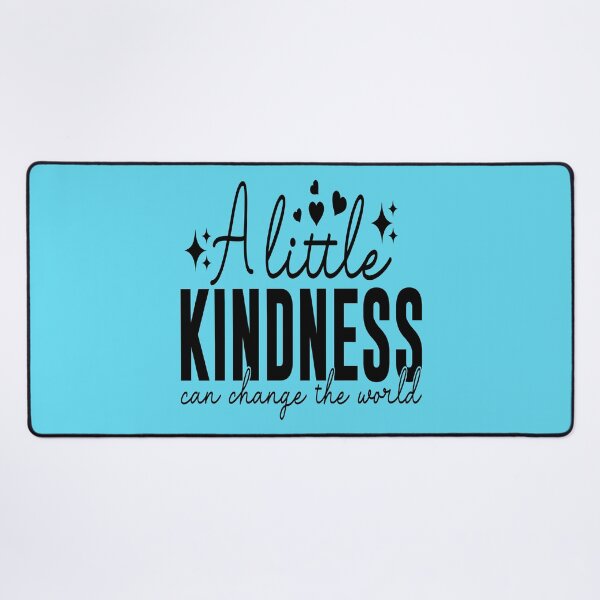 Item preview, A Little Kindness Can Change The World designed and sold by merchspiration.