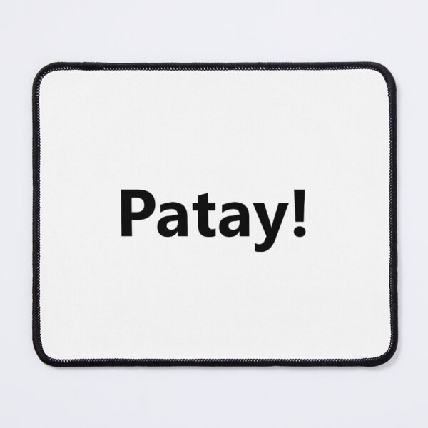 Item preview, Patay ! = I'm dead ! TAGALOG BISAYA designed and sold by PabloBSanchez.