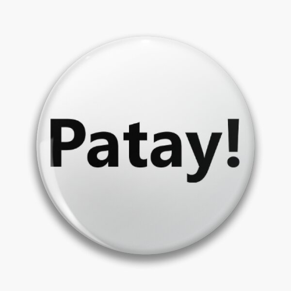Item preview, Patay ! = I'm dead ! TAGALOG BISAYA designed and sold by PabloBSanchez.