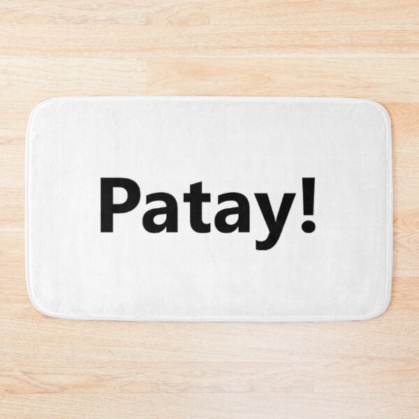 Item preview, Patay ! = I'm dead ! TAGALOG BISAYA designed and sold by PabloBSanchez.