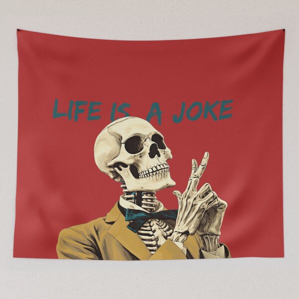 Item preview, sarcastic skeleton 5: Life is a joke designed and sold by obstinator.