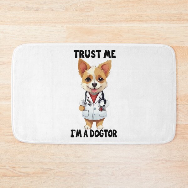 Item preview, Trust Me I'm A Dogtor, Cute Dog, Puppy, Doctor, Dog Lovers Funny designed and sold by Porcupine Tees ⭐⭐⭐⭐⭐.