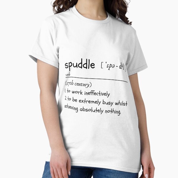 Item preview, Definition of spuddle designed and sold by LisaTrincaArt.
