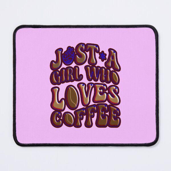 Item preview, Just A Girl Who Loves Coffee #4 designed and sold by creativerooney.
