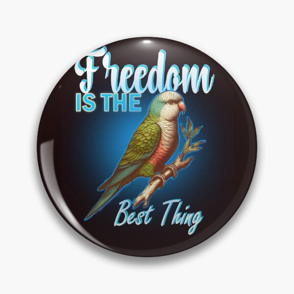 Item preview, Freedom is the best thing quaker parrot designed and sold by natzeroART.