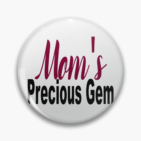 Item preview, Mom's Precious Gem Design designed and sold by KansydMerch.