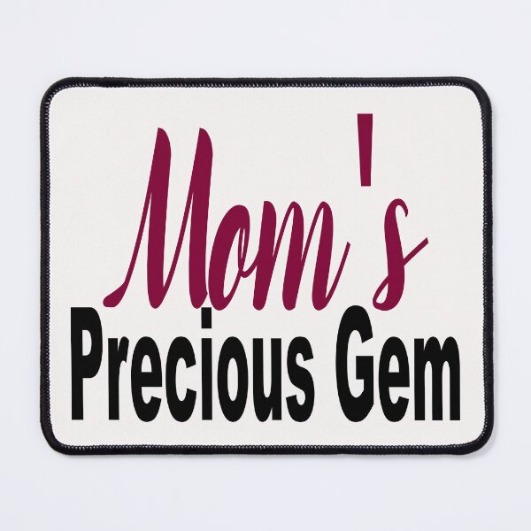 Item preview, Mom's Precious Gem Design designed and sold by KansydMerch.