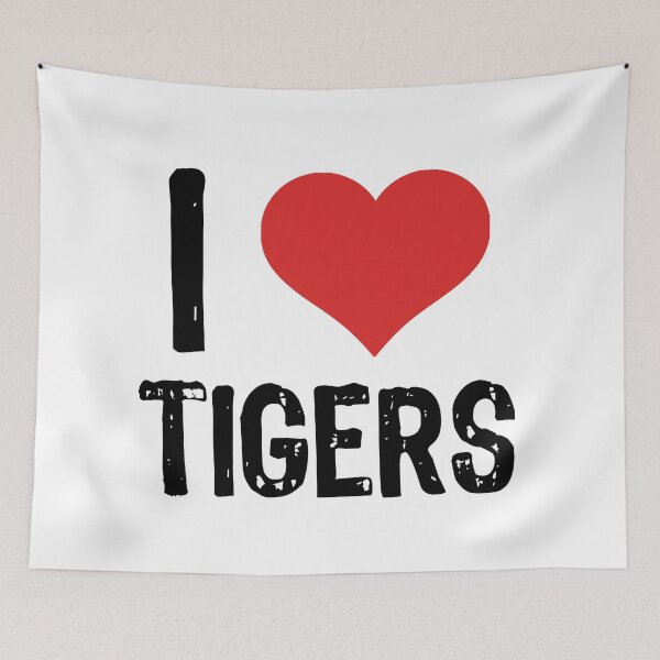 Item preview, I Love Tigers designed and sold by The "I Love Everything" Shop.