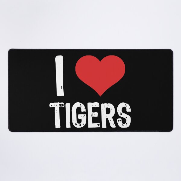 Item preview, I Love Tigers designed and sold by The "I Love Everything" Shop.
