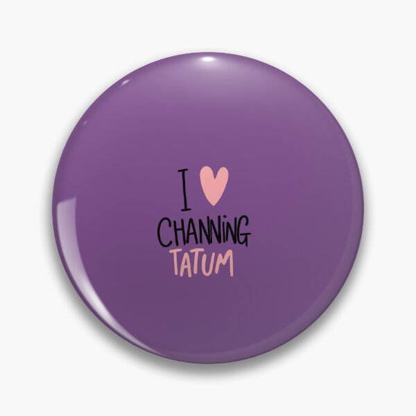 Item preview, I Love Channing Tatum designed and sold by Itsheartshop.