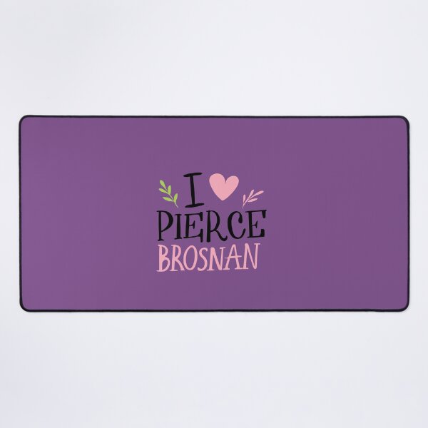 Item preview, I Love Pierce Brosnan designed and sold by Itsheartshop.