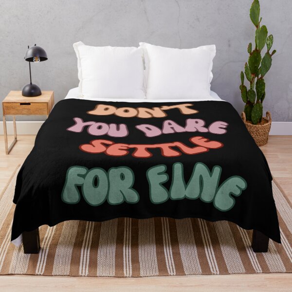 Item preview, Don't you dare settle for fine,colorful design designed and sold by belladesign7.