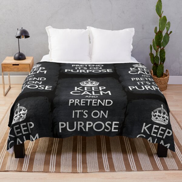 Item preview, Keep Calm And Pretend It's On Purpose designed and sold by PlanetMarker.