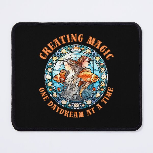 Item preview, Creating Magic, One Daydream At A Time. pisces season designed and sold by ZodiacWonders.
