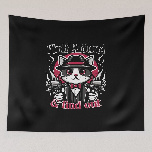Item preview, Fluff Around and Find out Mafia Gunslinger Cat Funny  designed and sold by euGeneral.
