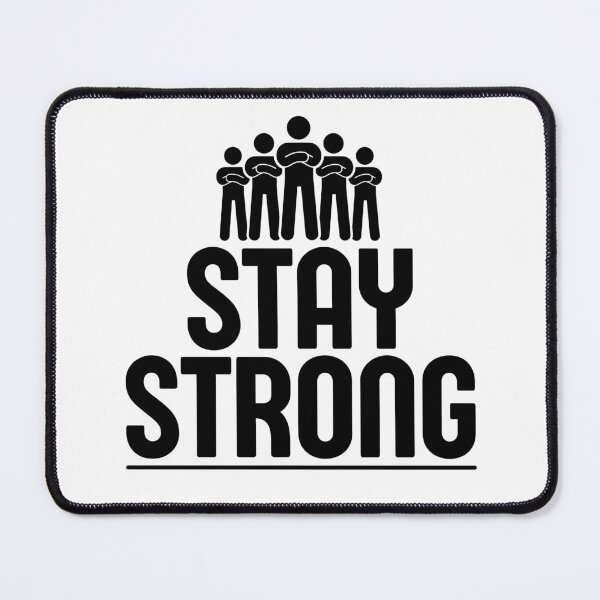 Item preview, Stay Strong designed and sold by aipolohu.