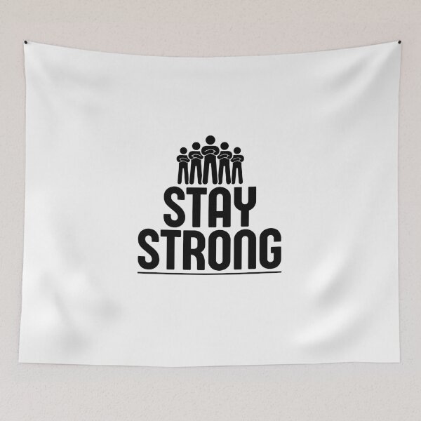 Item preview, Stay Strong designed and sold by aipolohu.