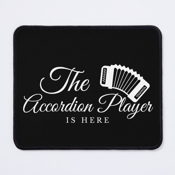 Item preview, Relax The accordion Player Is Here designed and sold by TrendMosaic.