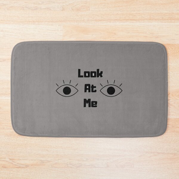 Item preview, Look at me designed and sold by AreUSeeMe.