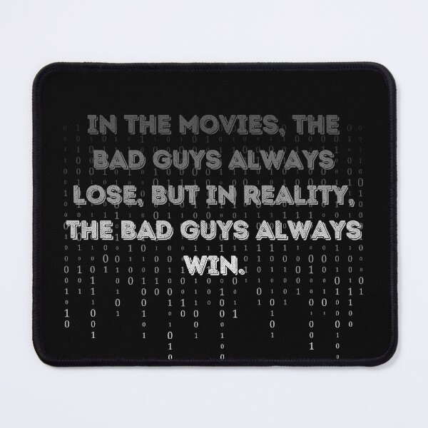 Item preview,  In the movies, the bad guys always lose designed and sold by Boomroom.